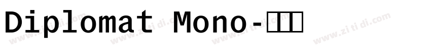 Diplomat Mono字体转换 Diplomat Mono字体转换
